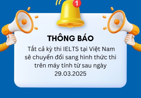 THÔNG BÁO VỀ KỲ THI IELTS TRÊN GIẤY